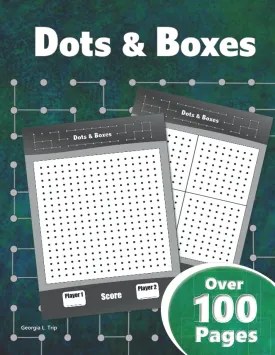 Dots & Boxes - Over 100 Pages: A Classic Strategy Game - Large and Small Playing Squares - Big Book: Dot to Dot Grid, Game of Dots, Boxes, Dot and Line, Pigs in a Pen - Blank Pages Paperback  August 25, 2019